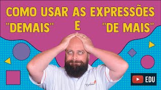 “Demais” e “de mais”  Prof Noslen [upl. by Nauq327]