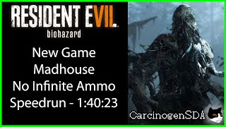 Resident Evil 7 PC Speedrun  New Game Madhouse NO INFINITE AMMO 14023 [upl. by Yllac]