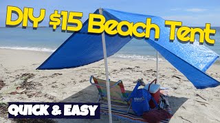 Make 15 Beach Shade tent Easy Quick DIY [upl. by Nevaeh]