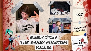 Randy Stair The Danny Phantom Killer [upl. by Ingmar289]