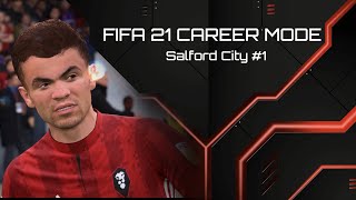 FIFA 21  Realism Mod  Salford City Career Mode 1 [upl. by Leilamag]