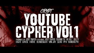 Crypt  YouTube Cypher ft Randolph Vin Jay Hi Rez CHVSE FabvL Scru amp more [upl. by Kenna]