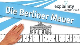 Die Berliner Mauer einfach erklärt explainity® Erklärvideo [upl. by Hairom712]