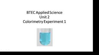 BTEC Applied Science Unit 2 Colorimetry 1 [upl. by Lamek807]