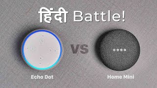 Amazon Echo Dot vs Google Home Mini Hindi Battle [upl. by Anairotciv]