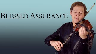 Blessed Assurance  Jonathan Violin Hymns [upl. by Waldack]