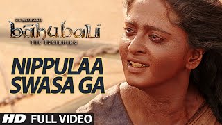 Nippulaa Swasa Ga Full Video Song  Baahubali Telugu  Prabhas Rana Anushka Tamannaah [upl. by Munford712]