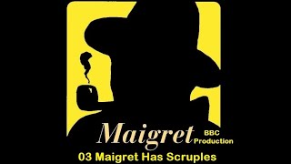 03 Maigret Has Scruples V2 BBC Production [upl. by Goldina]