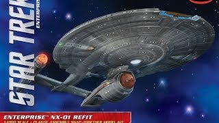 Polar Lights 11000 Star Trek Enterprise NX01 Refit kit [upl. by Lynnelle]