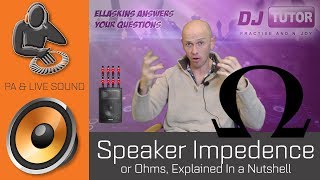 Speaker Impedance or Ohms Explained in a nutshell [upl. by Shandee341]