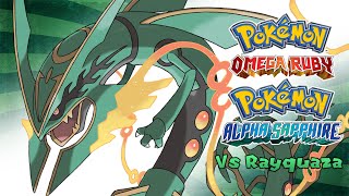 Pokémon Omega Ruby amp Alpha Sapphire  Rayquaza Battle Music HQ [upl. by Joachima]