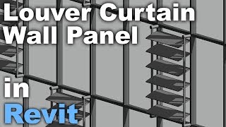 Curtain Panel Louvers in Revit Tutorial [upl. by Debarath]