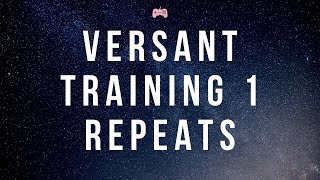 Versant training 1  repeats [upl. by Navis724]