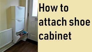 How to attach Ikea shoe cabinet [upl. by Rik]