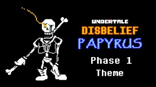 Undertale Disbelief Papyrus Phase 1 Theme  AlterPex [upl. by Adnertal]