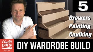 DIY Fitted Wardrobe Build  DRAWERS amp PAINTING  Video 5 [upl. by Asilrak253]