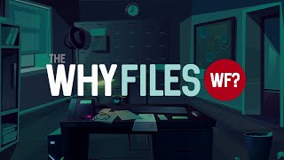 The Why Files  Channel Trailer [upl. by Dreher]