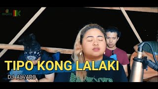 Tipo Kung Lalaki  DJ Alvaro  Kuerdas Acoustic Reggae Version [upl. by Thorsten]