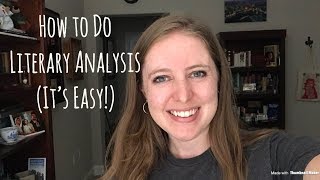 How to Do Literary Analysis It’s Easy [upl. by Yrdnal]