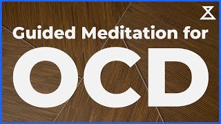 Guided Meditation for OCD No Music Voice Only [upl. by Rosemaria]