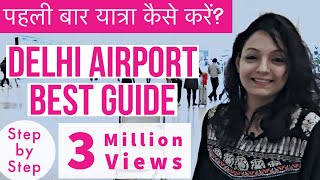 New Delhi Airport Terminal 3 Guide l First Time Travellers l Travel Tips l IGI T3 l Hindi [upl. by Noirred]