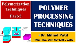 Polymerization Technique Part 5  Polymer processing techniques  UG PaathShaala [upl. by Marelya]