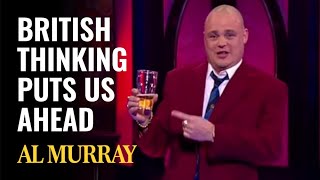 British Thinking Puts Us One Step Ahead  Al Murray Stand Up [upl. by Annek421]