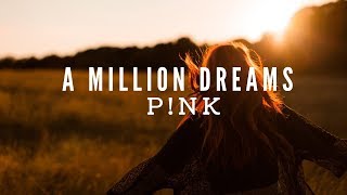 Pnk  A Million Dreams from The Greatest Showman Reimagined Lyrics [upl. by Justis]