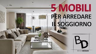 5 Tipologie di MOBILI per il SOGGIORNO  Belula Design [upl. by Gnol]