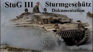 Der erfolgreichste Panzerjäger des 2Weltkrieges  Sturmgeschütz StuG III Dokumentation 194042 [upl. by Aiden]