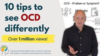 OCD Obsessive Compulsive Disorder  A therapists perspective and 10 top tips [upl. by Isawk]