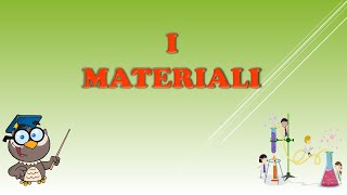 I materiali [upl. by Iniffit953]