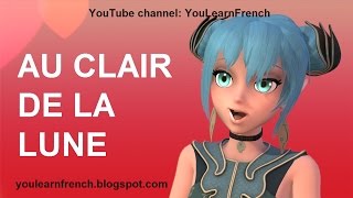 AU CLAIR DE LA LUNE Comptines Chansons Paroles French songs lyrics with English translation [upl. by Arun967]