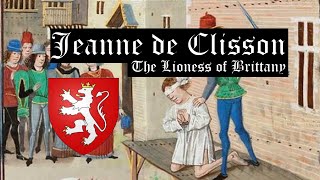 Jeanne de Clisson The Lioness of Brittany 13001359 [upl. by Crissie]