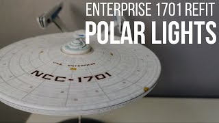 Polar Lights 11000 Enterprise Refit NCC1701 [upl. by Dedrick]