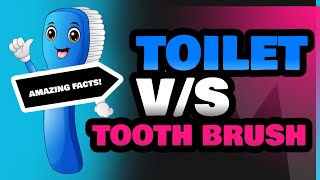 Toilet and Tooth Brush [upl. by Chor]