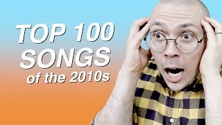 Top 100 Songs of the 2010s [upl. by Trescha]