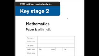 2018 Year 6 SATs Maths Arithmetic paper 1 walkthrough guide [upl. by Gregoor467]