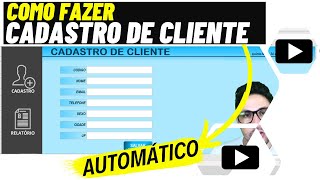 Como fazer um cadastro de cliente automático com gravador de MACRO [upl. by Damarra]