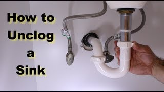 How to Unclog a Sink  The Right Way [upl. by Thar434]