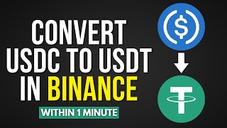 How To Convert USDC To USDT On Binance Easy Method [upl. by Assirolc]