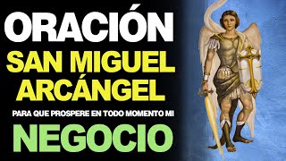 🙏 Poderosa oración a San Miguel Arcángel para la protección y prosperidad de mi negocio 💵 [upl. by Wedurn]