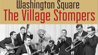 Village Stompers  Washington Square HiFi Stereo [upl. by Ytissahc]