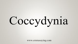 How To Say Coccydynia [upl. by Fish]