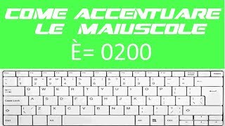 COME SCRIVERE LE MAIUSCOLE ACCENTATE SUL PC [upl. by Introc]