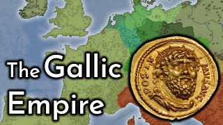 The Gallic Empire [upl. by Hanson]