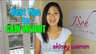 Best Tips to Gain Weight for Skinny Women [upl. by Thamora]