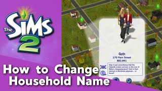 How to Change Household Name in Sim PE  Sims 2 Tutorial [upl. by Milka443]