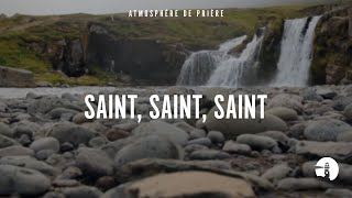 Saint saint saint  Instrumental  Atmosphère de prière  Gordon Zamor [upl. by Ttennej61]