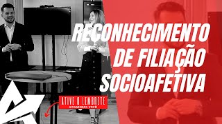 DIREITO DE FAMÍLIA Reconhecimento de filiação socioafetiva [upl. by Jacklyn]